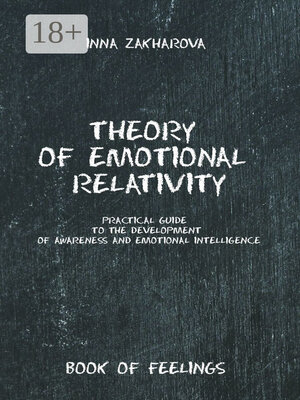 cover image of Theory of emotional relativity. Practical guide to the development of awareness and emotional intelligence